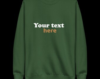 Customizable Forest Green Sweatshirt: Add Your Text or Logo