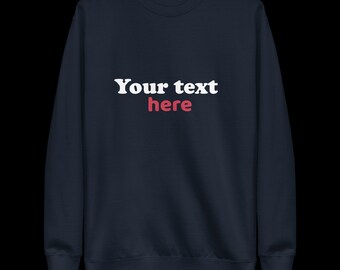 Navy Custom Unisex Sweatshirt: Add Your Text or Logo