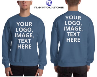 May include: Indigo blue sweatshirt with the text "YOUR LOGO, IMAGE, TEXT HERE" on the front and back. The text is in white.