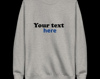 Gray Custom Unisex Sweatshirt: Add Your Design