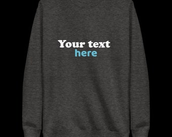 Dark Gray Unisex Premium Sweatshirt, add your logo, image or text on this Sweatshirt.