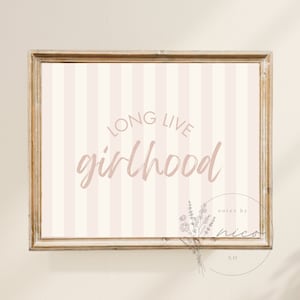 Long live girlhood print - digital download - minimal nursery art - children&#39;s room art - girl&#39;s room art