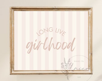 Long live girlhood print - digital download - minimal nursery art - children's room art - girl's room art