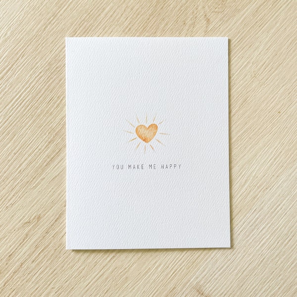 You make me happy card - minimal just because card - blank card - love card