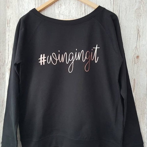 Ladies slouch fit slogan sweatshirt. Gym wear, comfy sweater. Personalised jumper. Lounge wear. Everyday sweater, #wingingit. customised