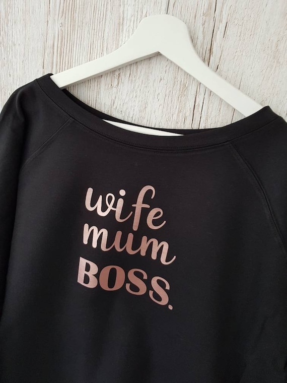 Ladies Slouch Fit Slogan Sweatshirt. Wife Mum Boss. Comfy