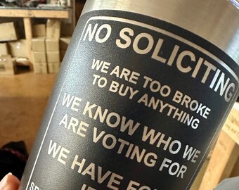 NO SOLICITING! - Custom 20 oz Insulated Travel Cup with Lid