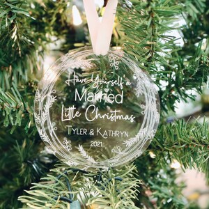 Have Yourself a Married Little Christmas Ornament / Newly Wed Ornament / Married Ornament / Marriage Gift / Wedding Gift / Christmas Gift Image 5