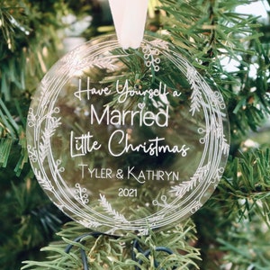 Have Yourself a Married Little Christmas Ornament / Newly Wed Ornament / Married Ornament / Marriage Gift / Wedding Gift / Christmas Gift Image 6