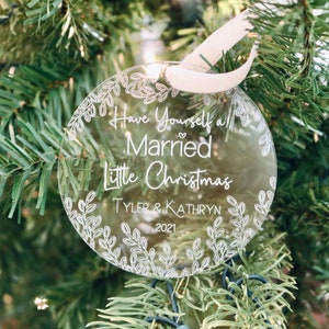 Have Yourself a Married Little Christmas Ornament / Newly Wed Ornament / Married Ornament / Marriage Gift / Wedding Gift / Christmas Gift Image 3