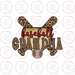 May include: A baseball-themed graphic with the words "baseball GRANDMA" in a mix of fonts and leopard print. A baseball is at the bottom. The background is white with a repeating floral design.