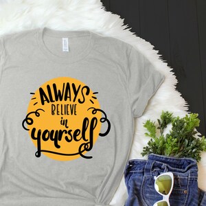 Always Believe in Yourself, Growth Mindset, Positive, Happy, Fun ...