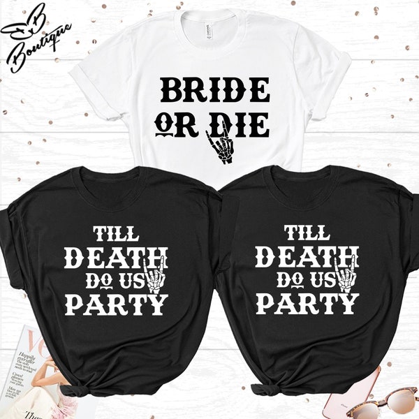 Bride or Die Till death do us party Rock Bride T-shirt, Heavy Metal Bride, Bachelorette, Bridesmaid, Hen Party T-shirts, Bridal Party tops