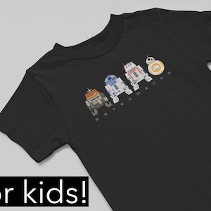 Astromech Droids Kids Shirt | Star Wars Kids Cotton Tshirt | R2D2 Chopper R5D4 BB8 | Star Wars Gifts | DopeyArt