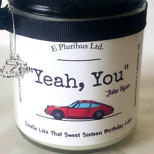 Yeah, You (Jake Ryan) 7-15 oz, Lux Soy Candle (B=Day Cake Scent or Your Choice) + Drink Charm