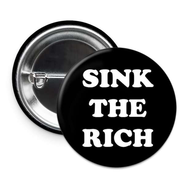 Sink The Rich Pin, Funny Pins for Bags, Orca Whale Punk Pins for Backpacks, Leftist Anarchist Protest Button, Anticapitalist Yacht Humor