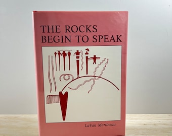 The Rocks Begin to Speak Hardcover Martineau, LaVan Petroglyphs Native American