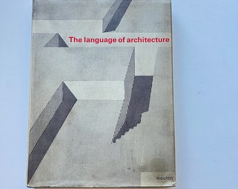 The Language of Architecture: A Contribution to Architectural Theory Prak,