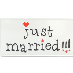 Just Married US USA Tablica rejestracyjna z wytłoczonym aluminium Wyprodukowano w Niemczech Ekspresowa wysyłka