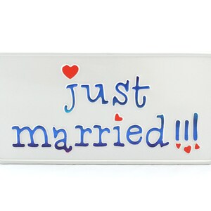 Just Married US USA Tablica rejestracyjna z wytłoczonym aluminium Wyprodukowano w Niemczech Ekspresowa wysyłka