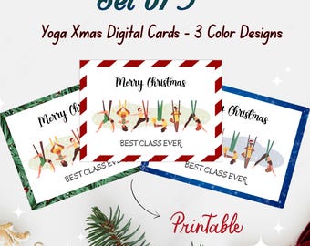 May include: Set of 3 Yoga Xmas digital cards with 3 color designs. Each card features a "Merry Christmas" greeting and illustrations of people doing yoga. The cards have red, green, and blue borders and the text "Best Class Ever."