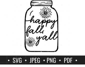 Happy Fall Yall SVG, Mason Jar SVG, Bauernhaus SVG, Herbst svg, Herbst svg Designs, Herbst svg, Herbst svg Dateien