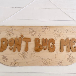 Don&#39;t bug me, bugs sign, insect decor, bug lover gift, kid room bug sign, insect lover sign, bug decor for kid, nursery decor, baby room