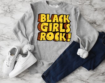 black girls rock sweatshirt