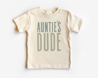 Auntie&#39;s Dude Toddler Shirt, Retro Nephew Shirt, Aunties Favorite Outfit, Boy&#39;s Toddler Youth Tee