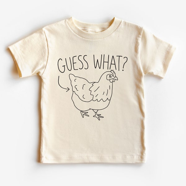 Guess What Chicken Butt Toddler Shirt - Cute Kids Shirt With Funny Saying - Chicken Lovers Gift - Natural Boho Toddler & Youth Tee