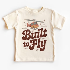 Future Pilot Built To Fly Helicopter Kids Tee - Cute Flying Heli Aviation Outfit - Natural Boho Toddler, Youth Tee