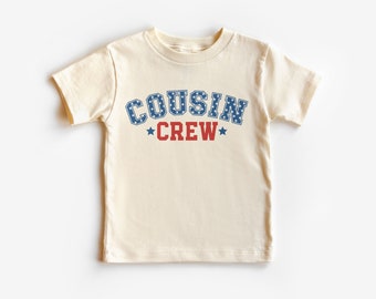 Cousin Crew Patriotic Kids Shirt - Matching 4th Of July Cousins Outfit - Cute Red, White and Blue - Natural Boho Adult, Toddler & Youth Tee