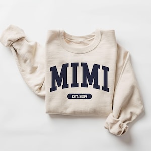 Custom Mimi Varsity Sweatshirt - Mimi EST Date - Choose Your Year - New Mimi To Be Gift - Pregnancy Reveal - Unisex Crewneck Sweatshirt