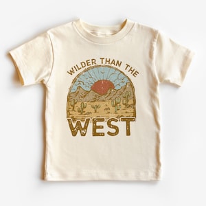 Wilder Than The West Toddler Shirt, Vintage Retro Southwest Desert Shirt For Boys And Girls, Western Natural Toddler Youth Tee