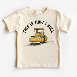 This Is How I Roll Road Roller Kleinkind Shirt – Lustiges Baufahrzeug Outfit – Boho Natural Kleinkind & Jugend T-Shirt