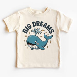 Big Dreams Blue Whale Kids Shirt - Cute Ocean Animal Tee - Sea Life Toddler Outfit - Whale Lover Gift - Beach & Aquarium Adventure Top