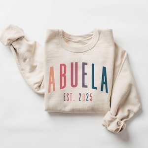Custom Abuela Sweatshirt - Abuela Ombre EST - Pick Your Year - Abuela Est - Spanish Grandma - New Abuelita - Unisex Crewneck Sweatshirt