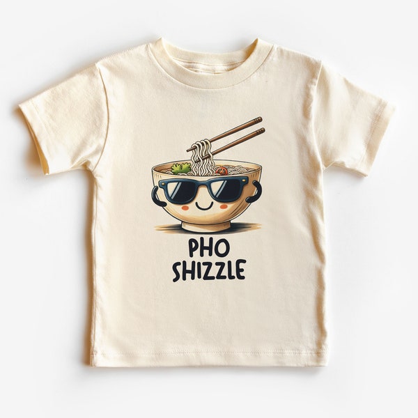 Funny Pho Shizzle Noodles Toddler Shirt - Asian Food Kids Pun Shirt - Boho Natural Toddler & Youth Tee