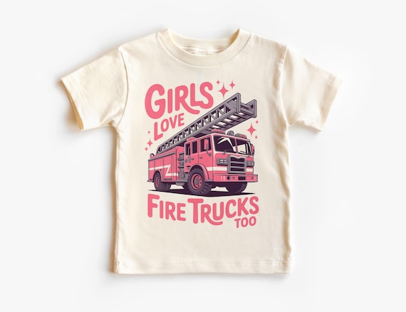 Girly Fire Engine Firefighter Kids Toddler Tee - Cute Girls Love Fire Trucks Too Pink Trucks Outfit - Natural Boho Toddler, Youth Tee
