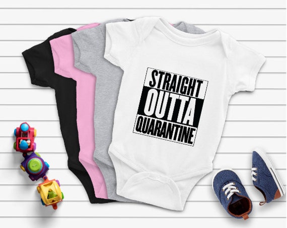 straight outta quarantine onesie