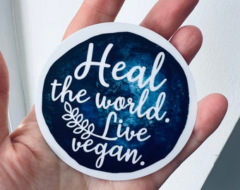 Heal the world. Live vegan. - large vinyl stickers. Vegan stickers. Vegan gift ideas.