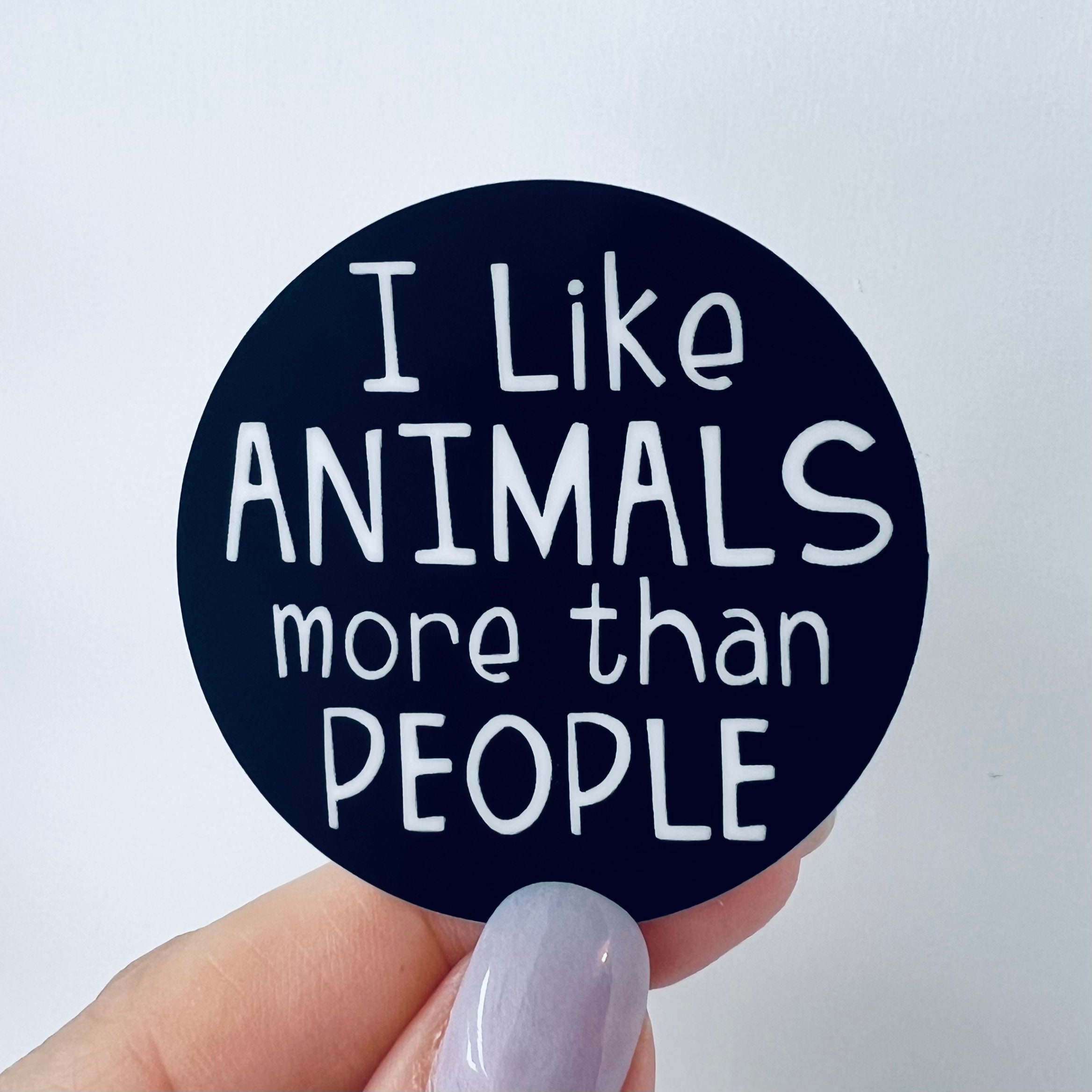 I Like Animals More Than People Vinyl Sticker. Animal Lover - Etsy