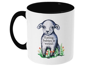 Eating babies is weird. - vegan mug. Vegan gift ideas.