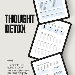 Puede incluir: Tres tabletas digitales que muestran páginas de un cuaderno de trabajo sobre ansiedad basado en la terapia cognitivo-conductual. Las páginas del cuaderno incluyen indicaciones y ejercicios para gestionar pensamientos y emociones, con el título "THOUGHT DETOX".