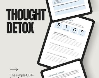 May include: Three digital tablets displaying pages from a CBT-based anxiety workbook. The workbook pages feature prompts and exercises for managing thoughts and emotions, with the title "THOUGHT DETOX" in large, bold letters.