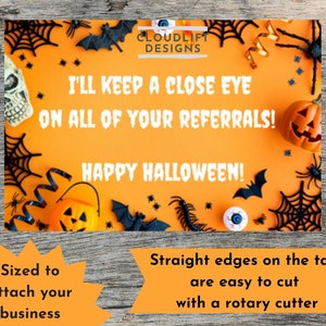 Halloween I'll keep a close eye on all your referrals Pop By Tag - Real estate / mortgage broker / insurance  - Printable PDF Label Sticker