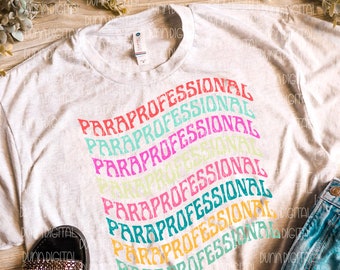 Paraprofessional Shirt PNG Sublimation Design DOWNLOAD For Sublimation, Teacher Shirt Design, Printable Teacher PNG, Sublimation Design