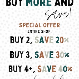May include: A white background with brown and teal polka dots. Text reads: "DUNN DIGITAL BUY MORE AND save! SPECIAL OFFER ENTIRE SHOP: BUY 2, SAVE 20% BUY 3, SAVE 30% BUY 4+, SAVE 40% no code needed!"