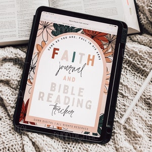 May include: A digital tablet displaying a pink and white graphic with the text "Come as you are, fall in his arms. Faith journal and bible reading tracker. Dunn Digital | All rights reserved."