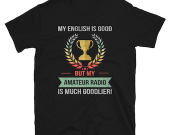 Funny Amateur Radio Hobby Unisex Shirt Gift